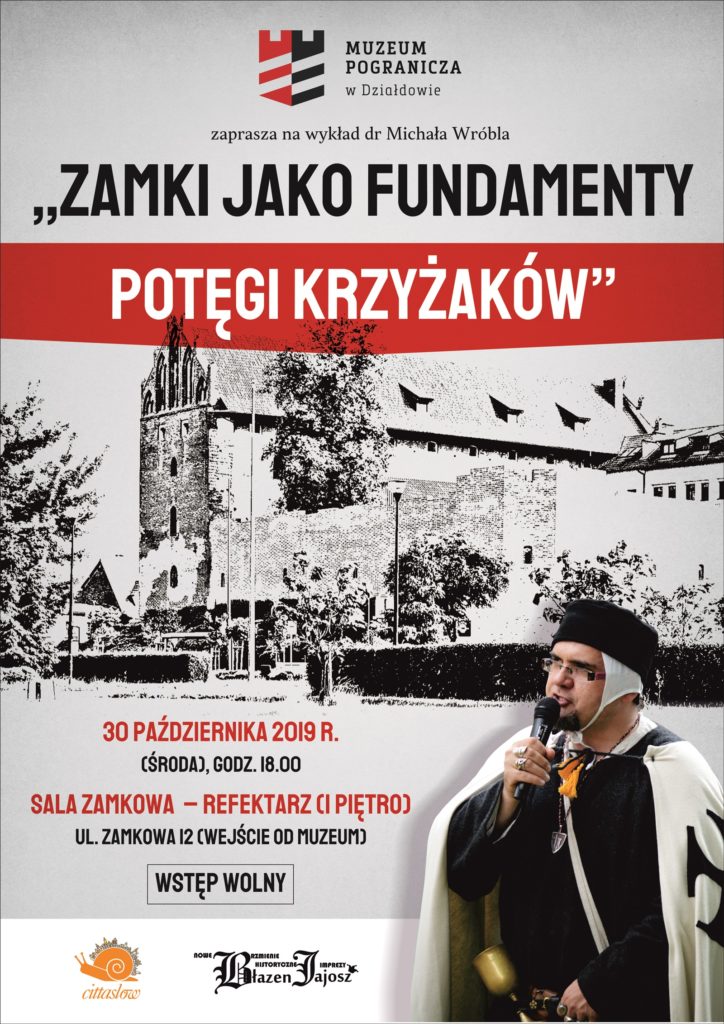 Zapraszamy na wykład:  ”Zamki jako fundamenty potęgi krzyżaków”