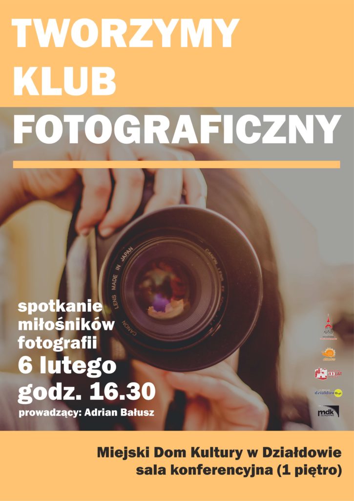 Zapraszamy na spotkanie Klubu Fotograficznego