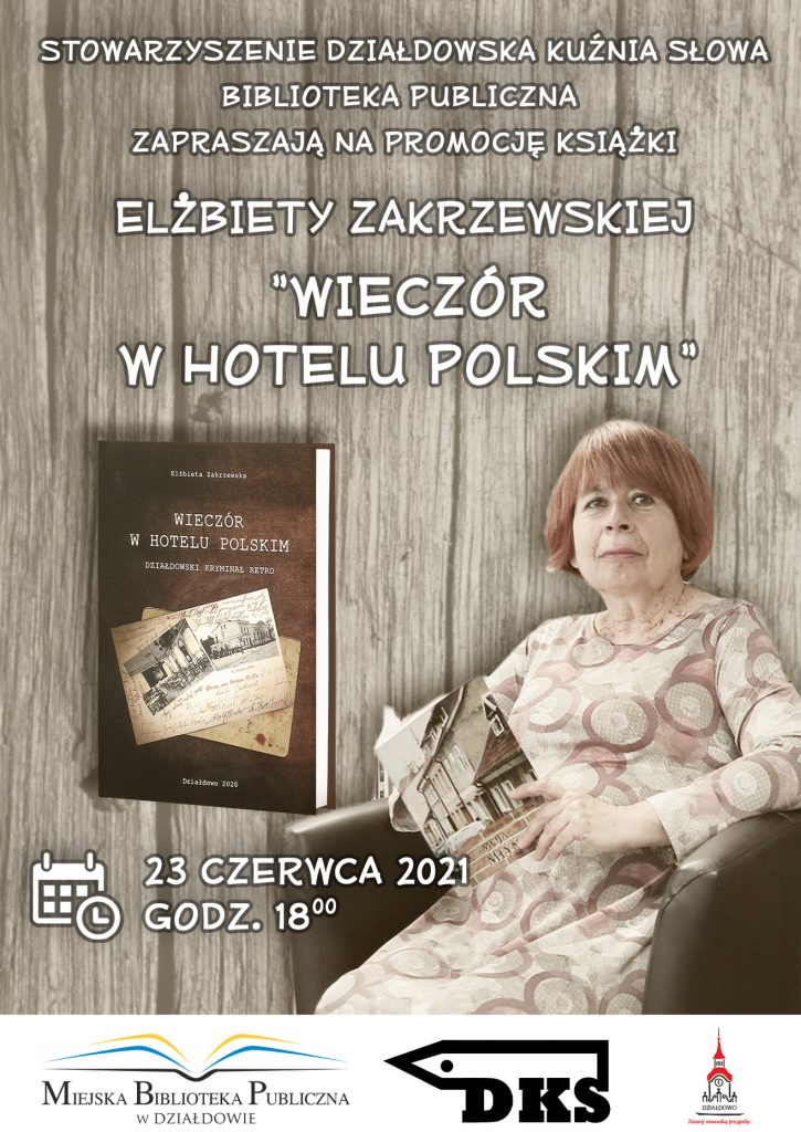 Działdowski kryminał retro Elżbiety Zakrzewskiej - zapraszamy na promocję książki