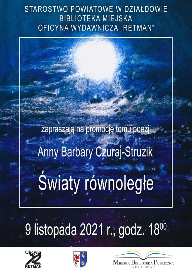 „Światy równoległe” - nowy tom poezji Anny Barbary Czuraj-Struzik. Zapraszamy na spotkanie