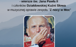plakat promujący wydarzenie "Dusza Artysty", treść i zdjęcie Jana Pawła II