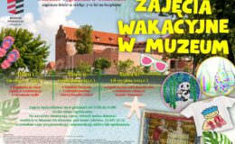Druga odsłona "Wakacji w Muzeum" - zapraszamy dzieci